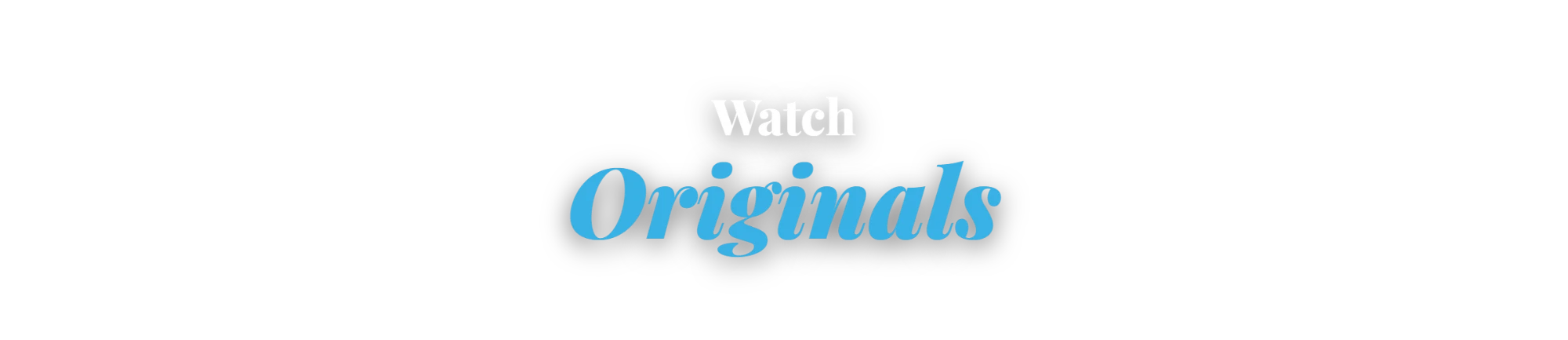 Watch Originals